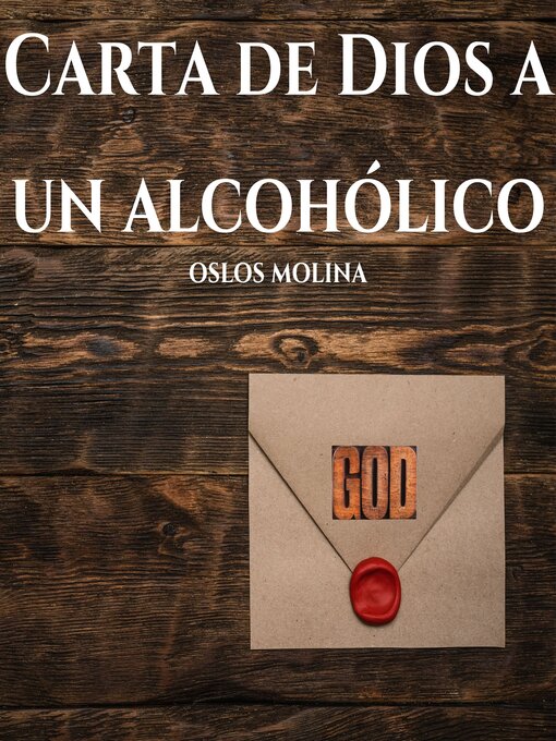 Title details for Carta de Dios a un alcohólico by Oslos Molina - Available